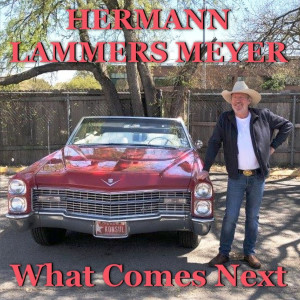 Hermann Lammers Meyer的專輯What Comes Next