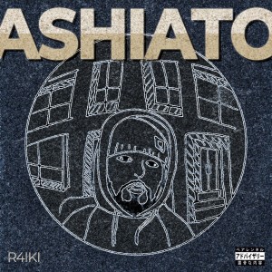 Listen to ASHIATO (Explicit) song with lyrics from R4IKI