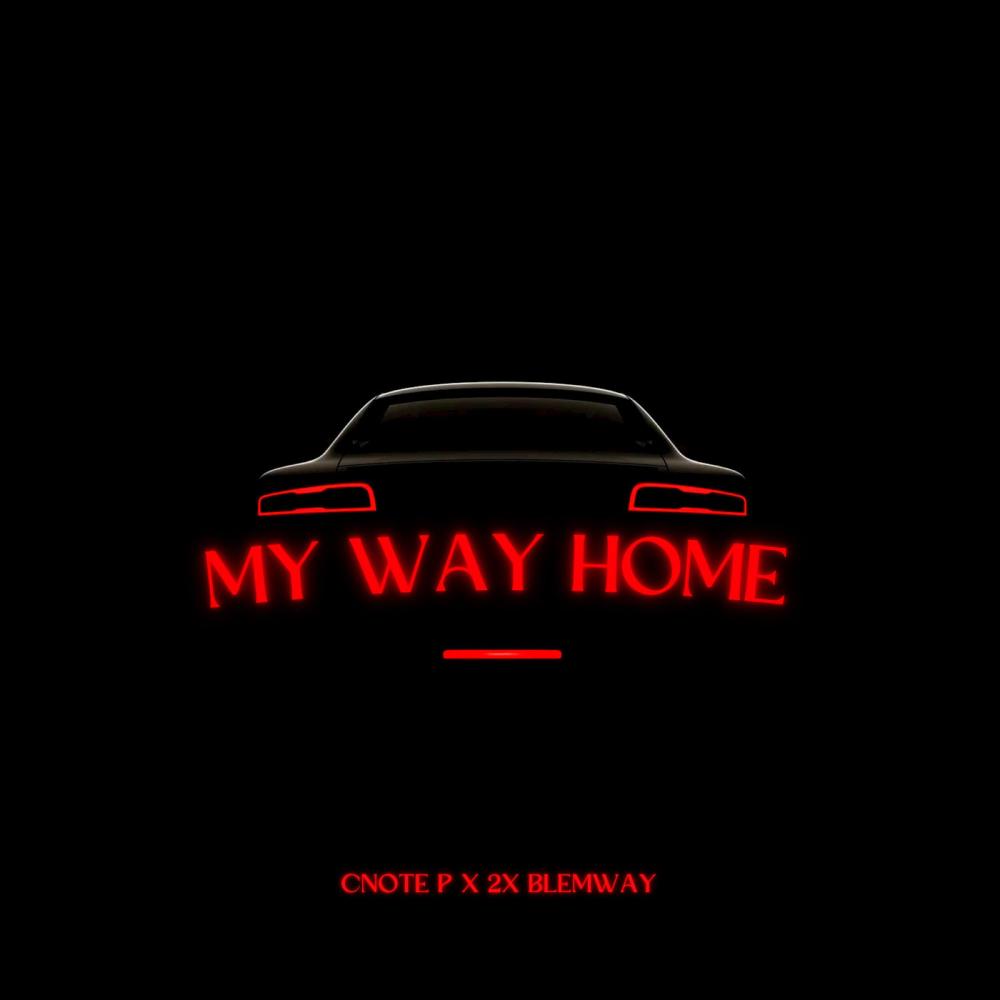 My Way Home (feat. 2x BlemWay) (Explicit)