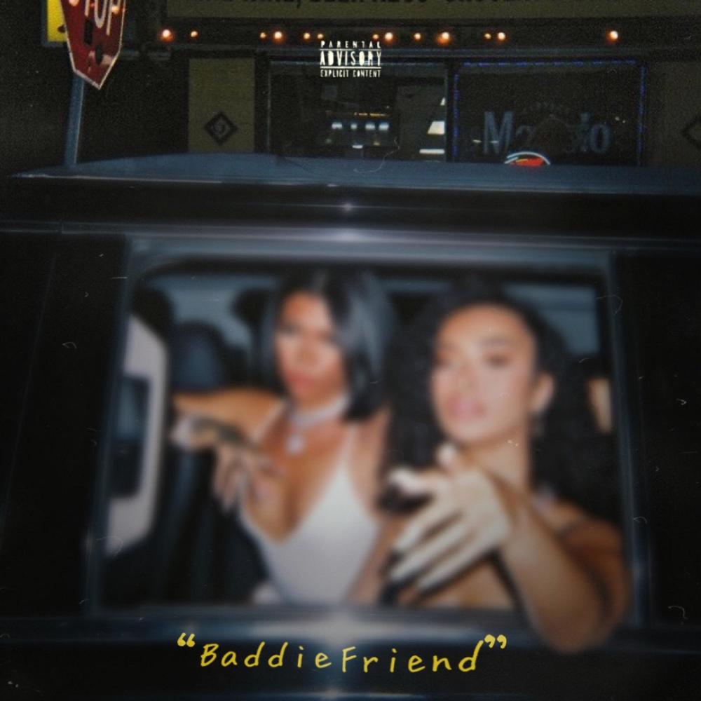 Baddie Friend (Explicit)