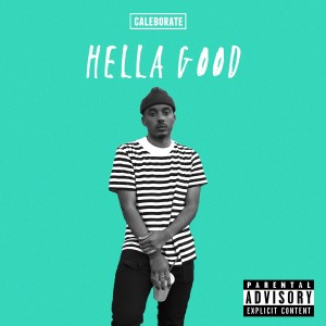 Album Hella Good oleh Caleborate
