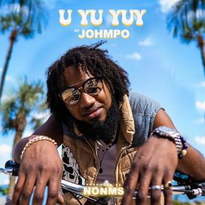 Album U YU YUY (Explicit) from Johmpo