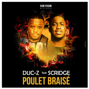 ดาวน์โหลดและฟังเพลง Poulet Braize พร้อมเนื้อเพลงจาก Duc-Z