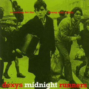 Dexy's Midnight Runners的專輯Searching For The Young Soul Rebels