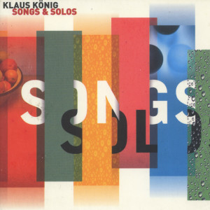 Klaus Konig的專輯Songs & Solos