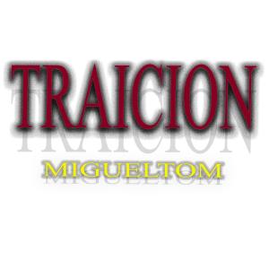 收聽Migueltom的traicion (Explicit)歌詞歌曲