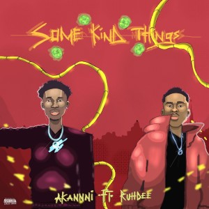 收聽Akannni的Some Kind Things歌詞歌曲