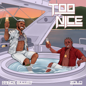 Album Too Nice (Explicit) from Zolo