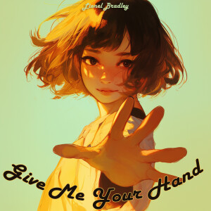 Listen to Give Me Your Hand song with lyrics from Lionel Bradley