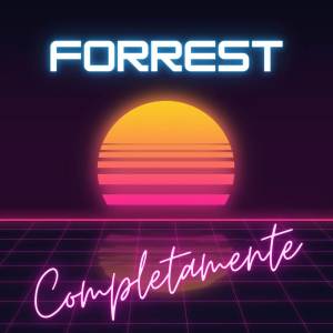 Album Completamente (80's Retrowave Remixes) from Forrest