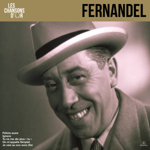 Fernandel的專輯Chansons d'or