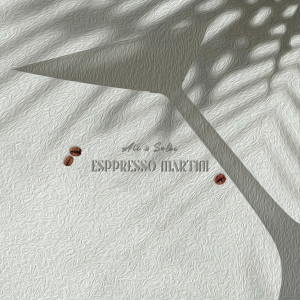 ดาวน์โหลดและฟังเพลง ESPRESSO MARTINI พร้อมเนื้อเพลงจาก Ali