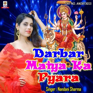 Listen to Darbar Maiya Ka Pyara song with lyrics from Nandani Sharma