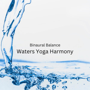 Binaural Balance: Waters Yoga Harmony