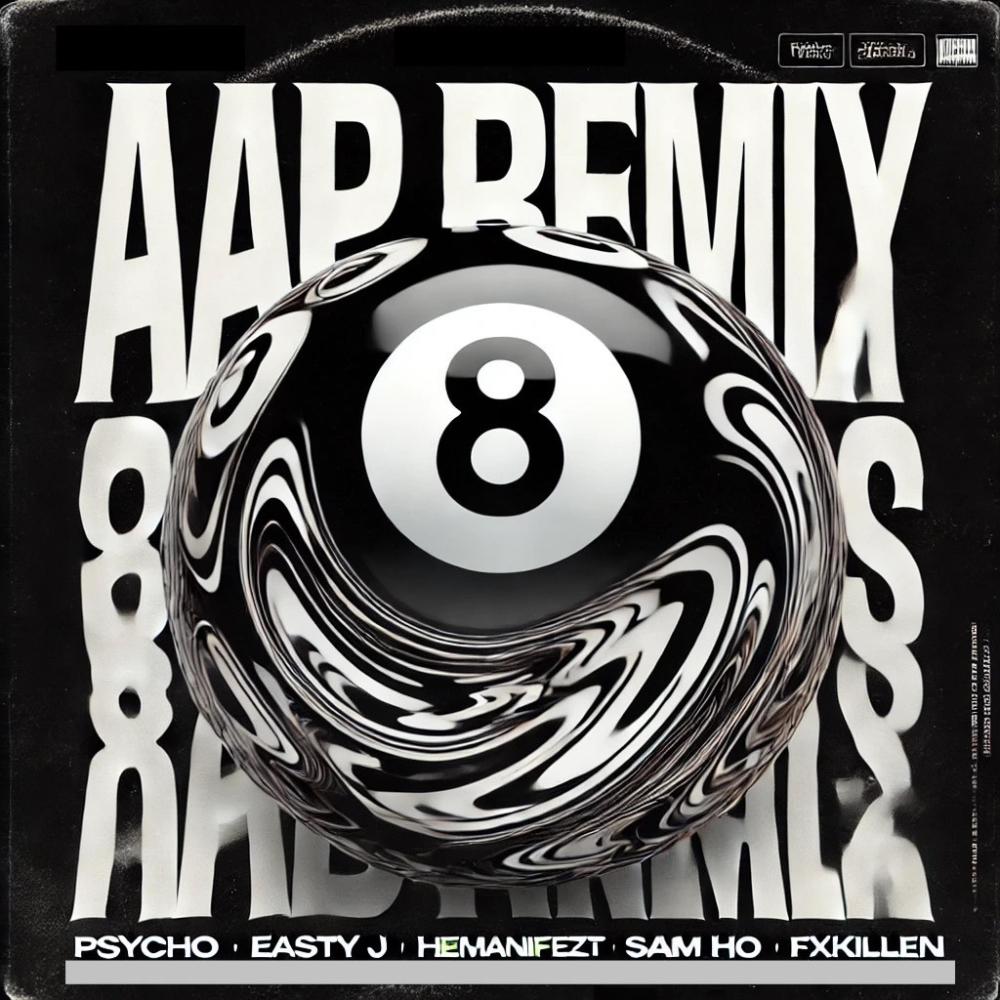 AAP (feat. Easty J, Psycho, HEMANIFEZT, Sam Ho & Fxkillen) (Young Phake Remix)