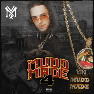 YM MuddMade的專輯Mudd Made 4 (Explicit)