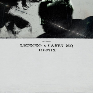 Casey MQ的專輯Grey Gardens (LSDXOXO Remix)