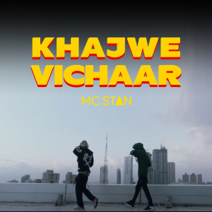 Album Khajwe Vichaar (Explicit) oleh MC STAN