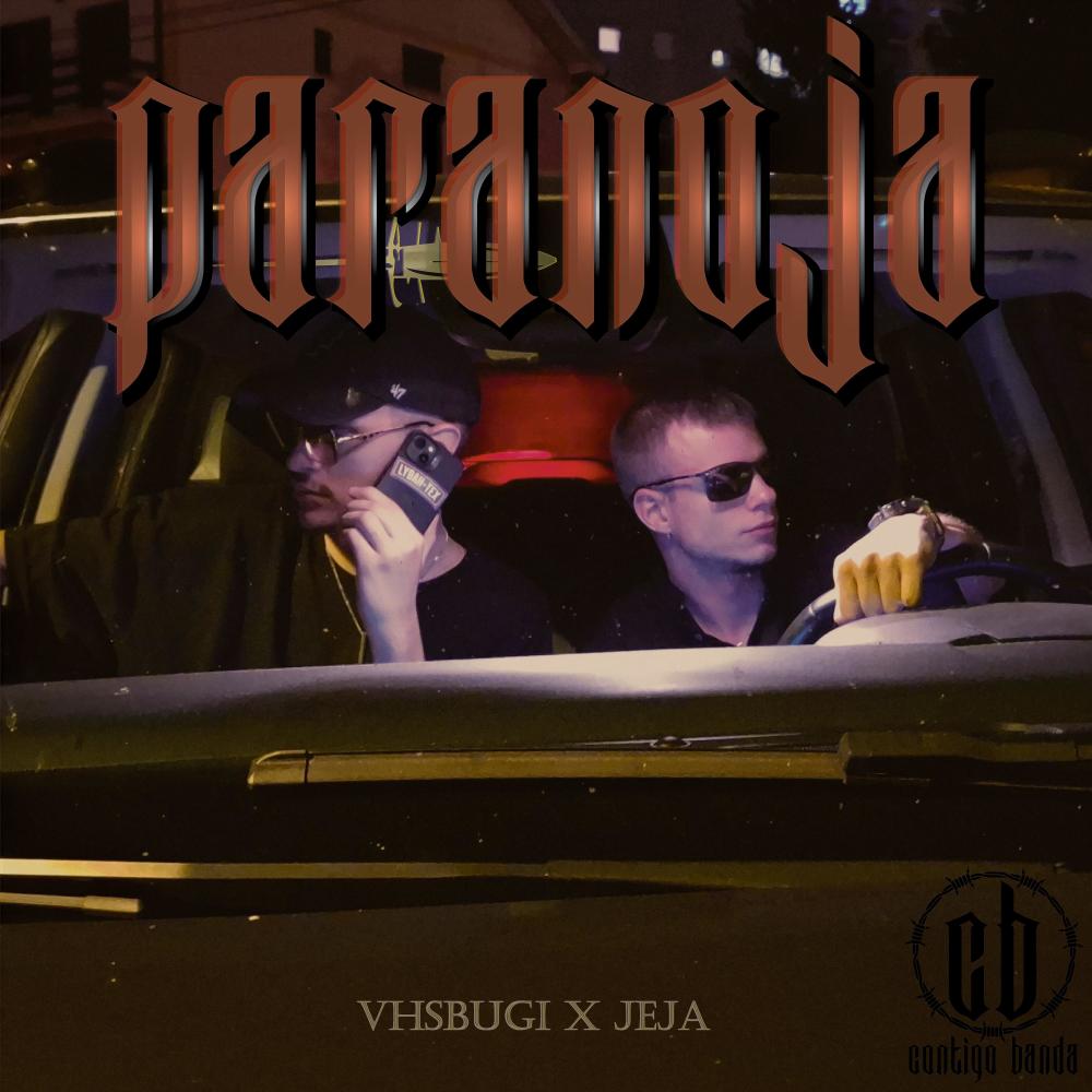 Paranoja (feat. VHSBugi & JEJA) (Explicit)