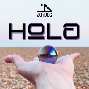 Listen to Hola song with lyrics from JotDog