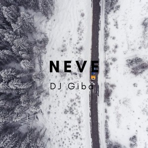 ดาวน์โหลดและฟังเพลง Neve พร้อมเนื้อเพลงจาก Dj Giba