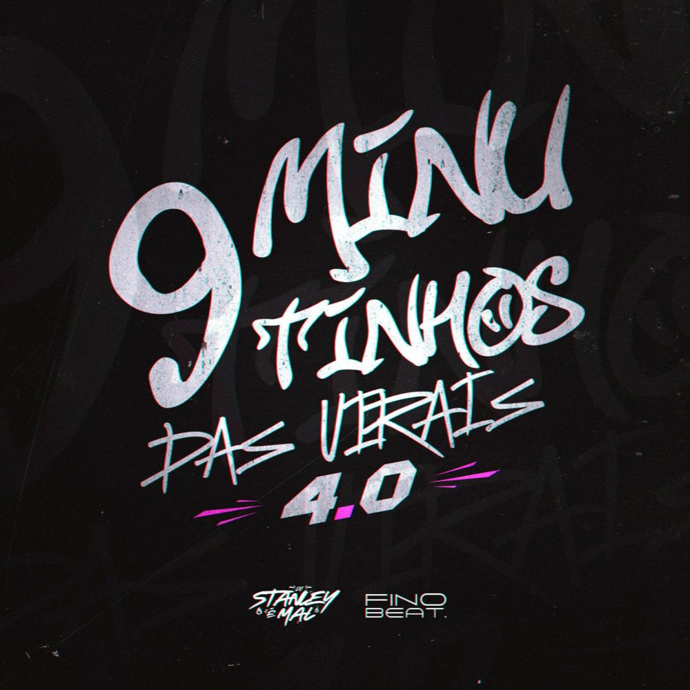 9 Minutinhos das Virais 4.0 (Explicit)