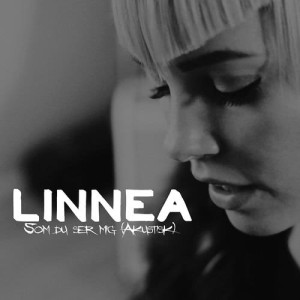 ดาวน์โหลดและฟังเพลง Som Du Ser Mig (Akustisk) พร้อมเนื้อเพลงจาก Linnea