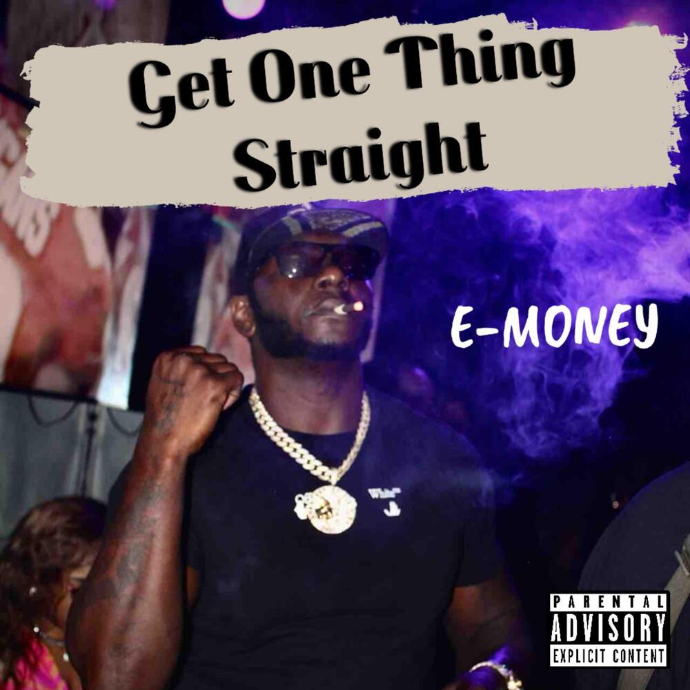 Get One Thing Straight (Explicit)