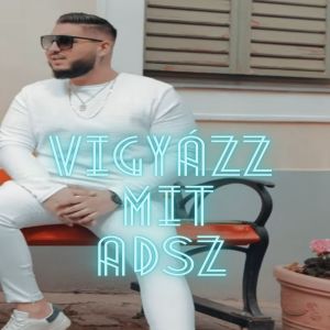 Listen to Vigyázz mit adsz song with lyrics from Lacika