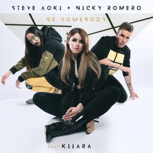 收聽Steve Aoki的Be Somebody歌詞歌曲