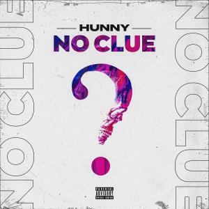 Album No Clue (Explicit) from Hunny