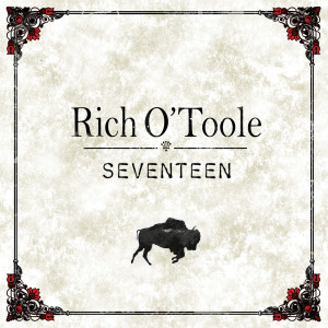 Album Seventeen (Explicit) from Rich O'Toole