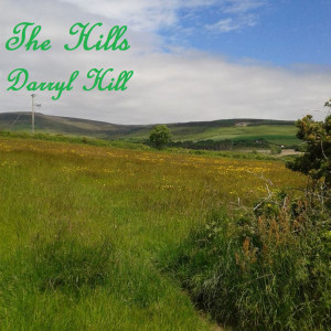 ดาวน์โหลดและฟังเพลง The Hills พร้อมเนื้อเพลงจาก Darryl Hill