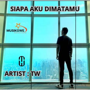 Dengarkan Siapa Aku Dimatamu (Pop Indonesia) lagu dari TW dengan lirik