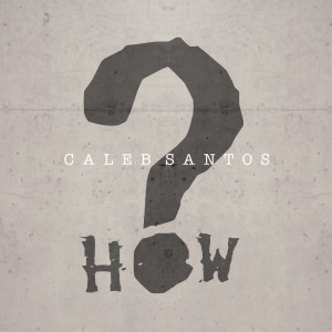 How dari Caleb Santos