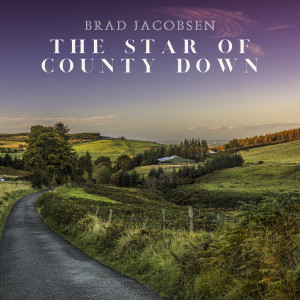 อัลบัม The Star of County Down ศิลปิน Brad Jacobsen