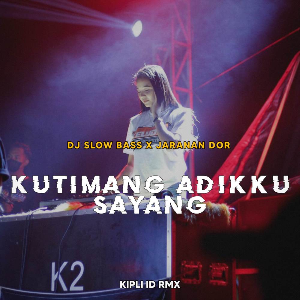 DJ KUTIMANG ADIKKU SAYANG BASS X JARANAN DOR