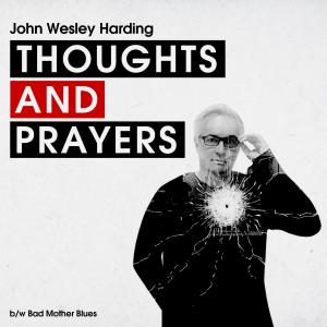 收聽John Wesley Harding的Thoughts and Prayers歌詞歌曲