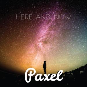 收聽Paxel的Here And Now歌詞歌曲