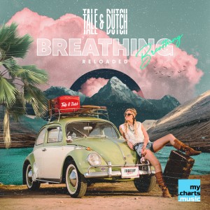ดาวน์โหลดและฟังเพลง Breathing (Reloaded) พร้อมเนื้อเพลงจาก Tale & Dutch