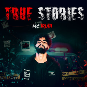 Album True Stories (Explicit) from MC Truth