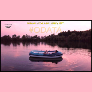 Album Odată from Bibanu MixXL