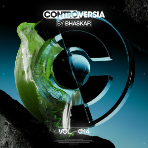 อัลบัม Controversia by Bhaskar Vol. 014 ศิลปิน Bhaskar