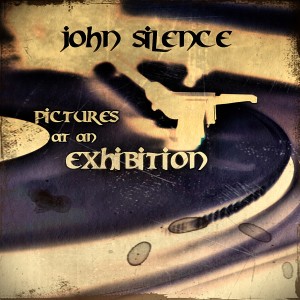 John Silence的專輯Pictures At an Exhibition