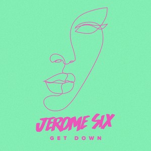 Jerome Six的專輯Get Down