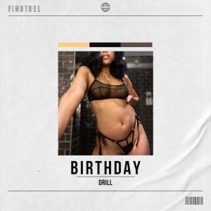 收聽FindThel的Birthday Drill (Explicit)歌詞歌曲