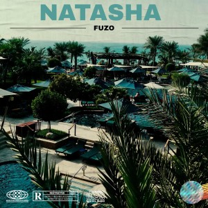 Album NATASHA (Explicit) from Fuzo