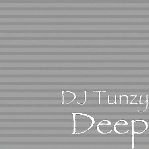 Album Deep from DJ Tunzy