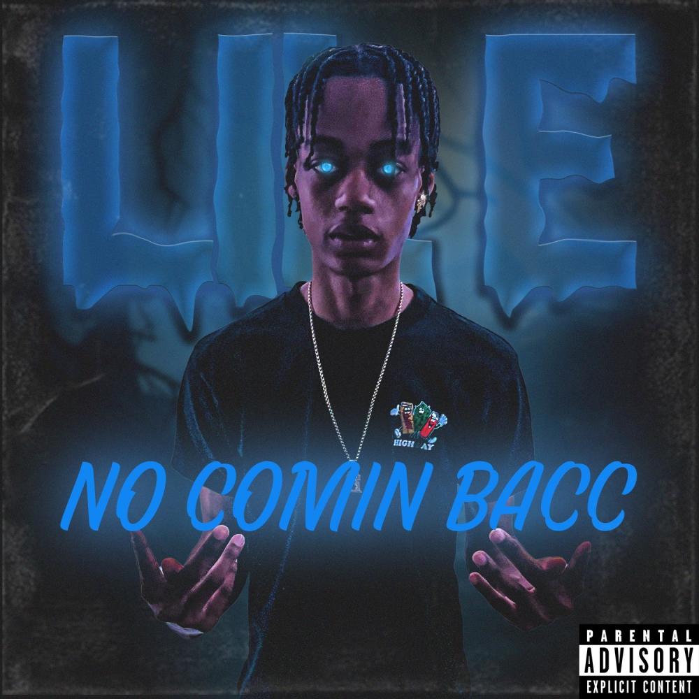 No Comin Bacc (Explicit)