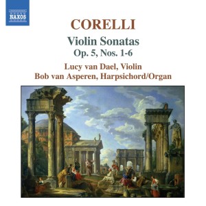 อัลบัม Corelli: Violin Sonatas Nos. 1-6, Op. 5 ศิลปิน Bob van Asperen
